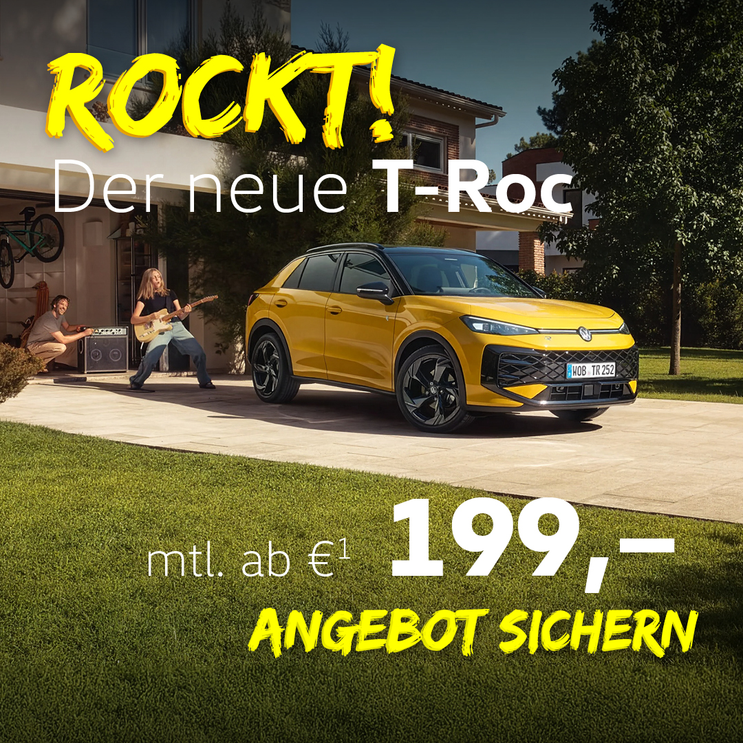 Der neue T-Roc für Privatkunden Der neue T-Roc für Privatkunden